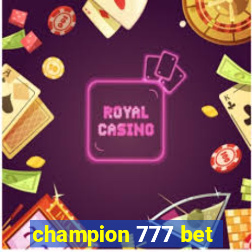 champion 777 bet